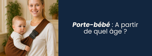 Porte-bébé : à partir de quel âge ?